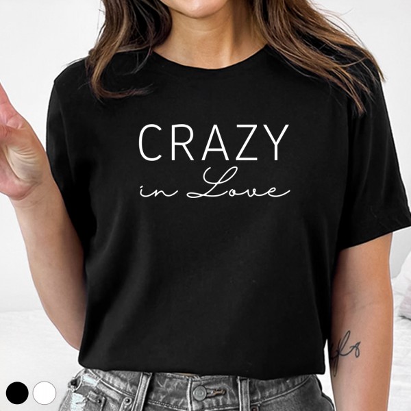 JGA T-Shirt | Braut | Crazy in Love | Wunschfarbe